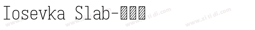 Iosevka Slab字体转换 Iosevka Slab字体转换